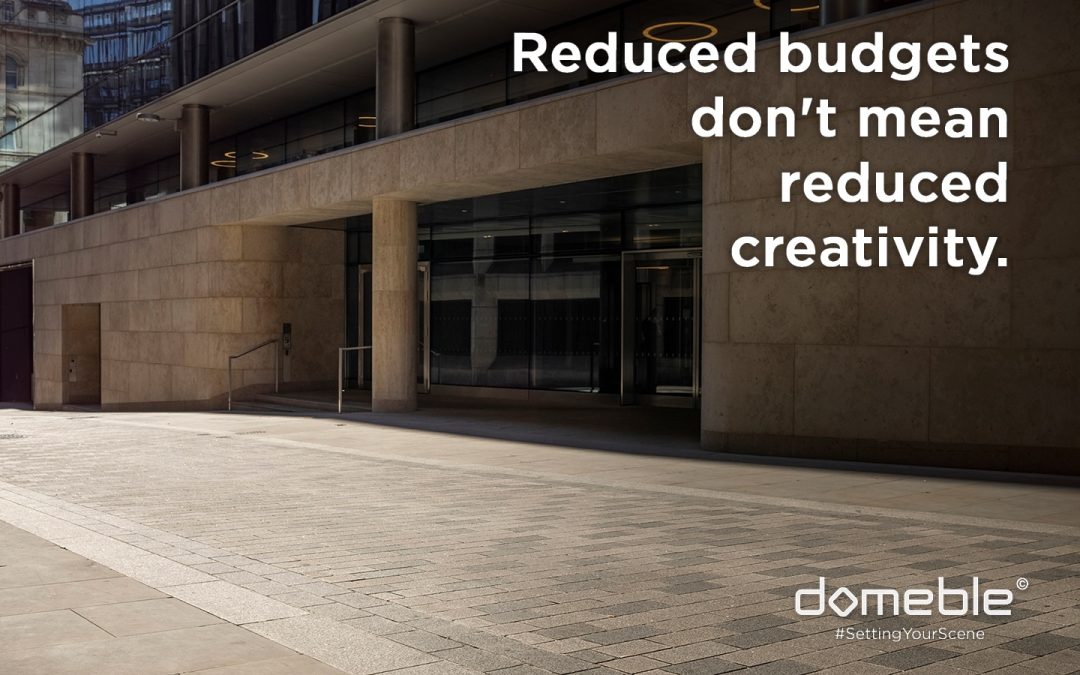 Reduced budgets don’t mean reduced creativity.