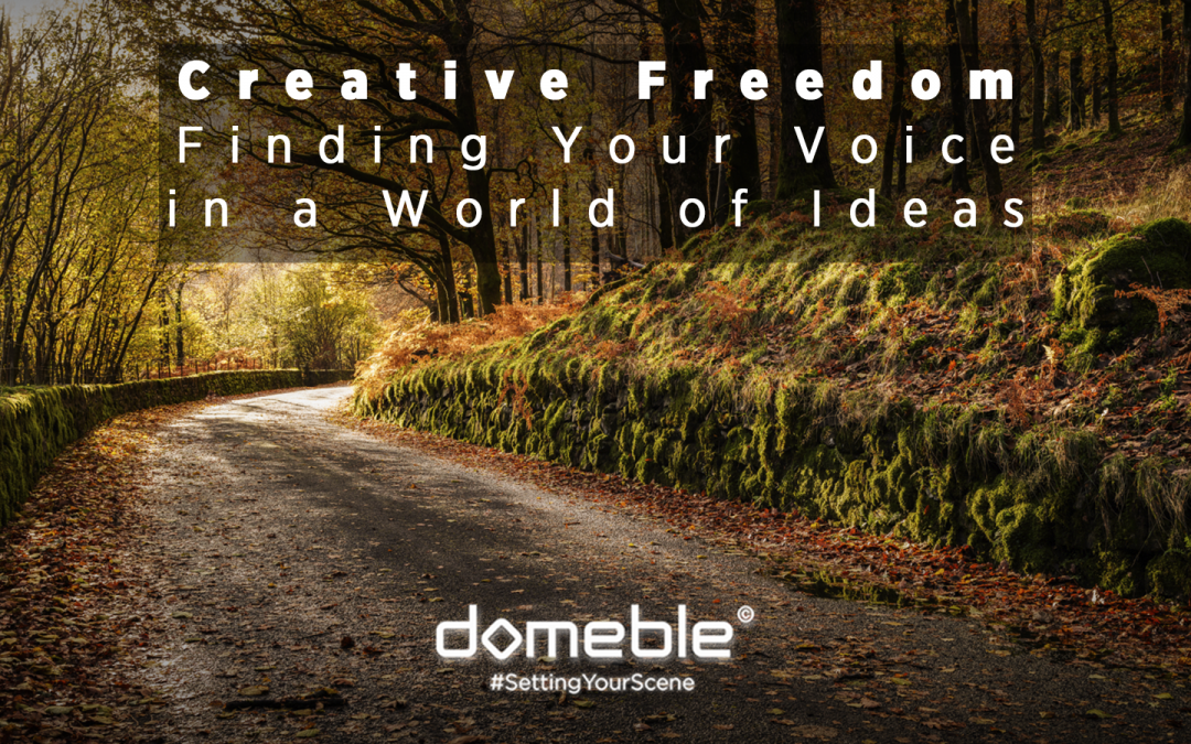 Creative Freedom: Finding your voice in a world full of ideas